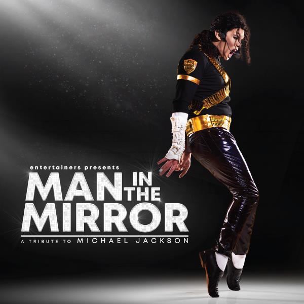 Man In The Mirror A Tribute to Michael Jackson