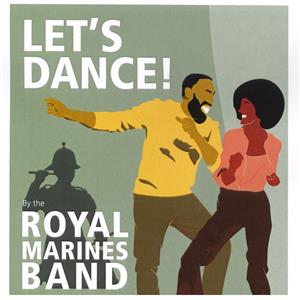 Let's Dance with the Royal Marines Big Band