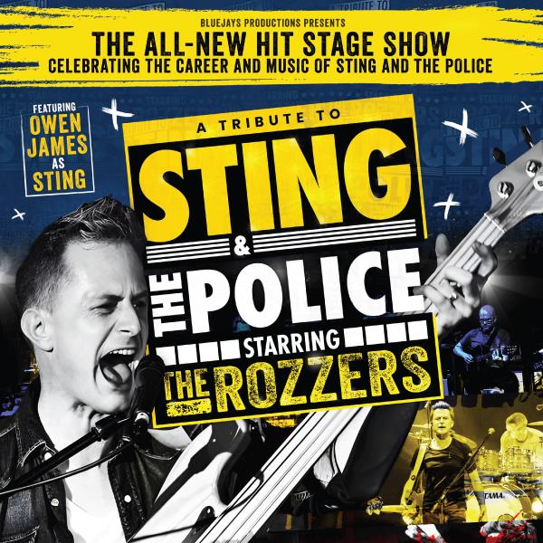 Tribute to Sting & The Police Starring The Rozzers