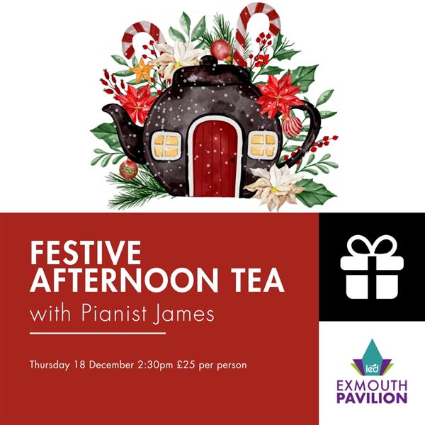 Festive Afternoon Tea with James the Pianist