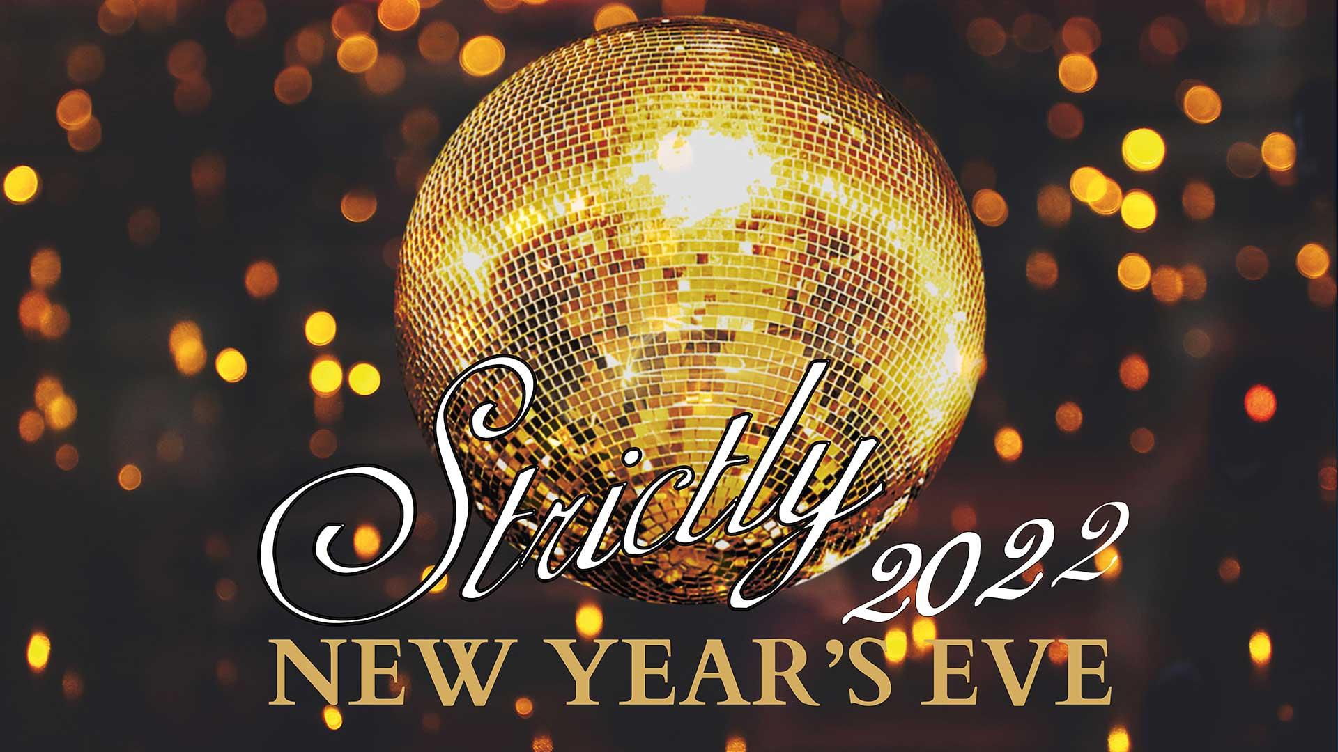 Strictly New Year’s Eve Ball 2022 - Lowther Pavilion