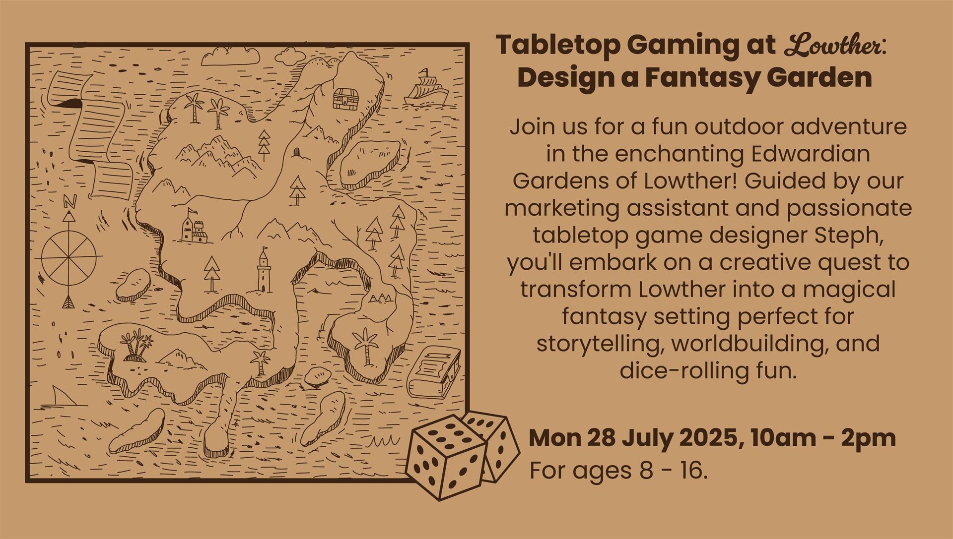Tabletop Gaming at Lowther: Design a Fantasy Garden (8-16 yrs) - Lowther Pavilion