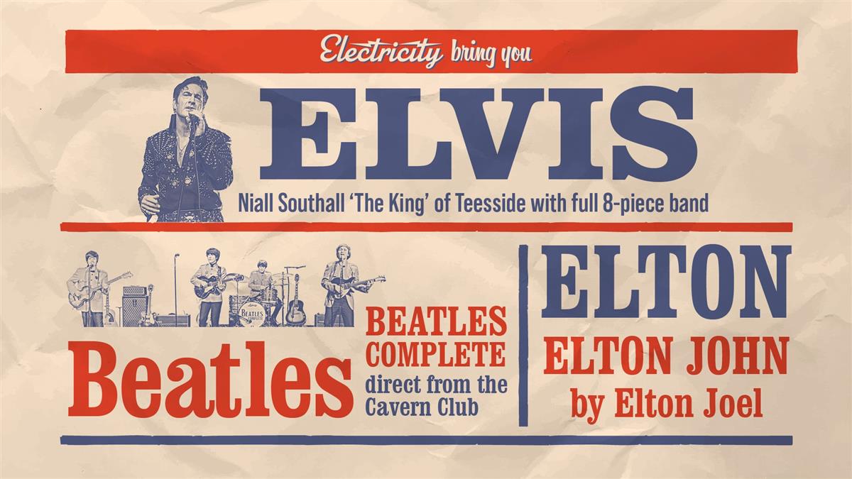 Poster image for A Night Of: Elvis, Beatles & Elton!