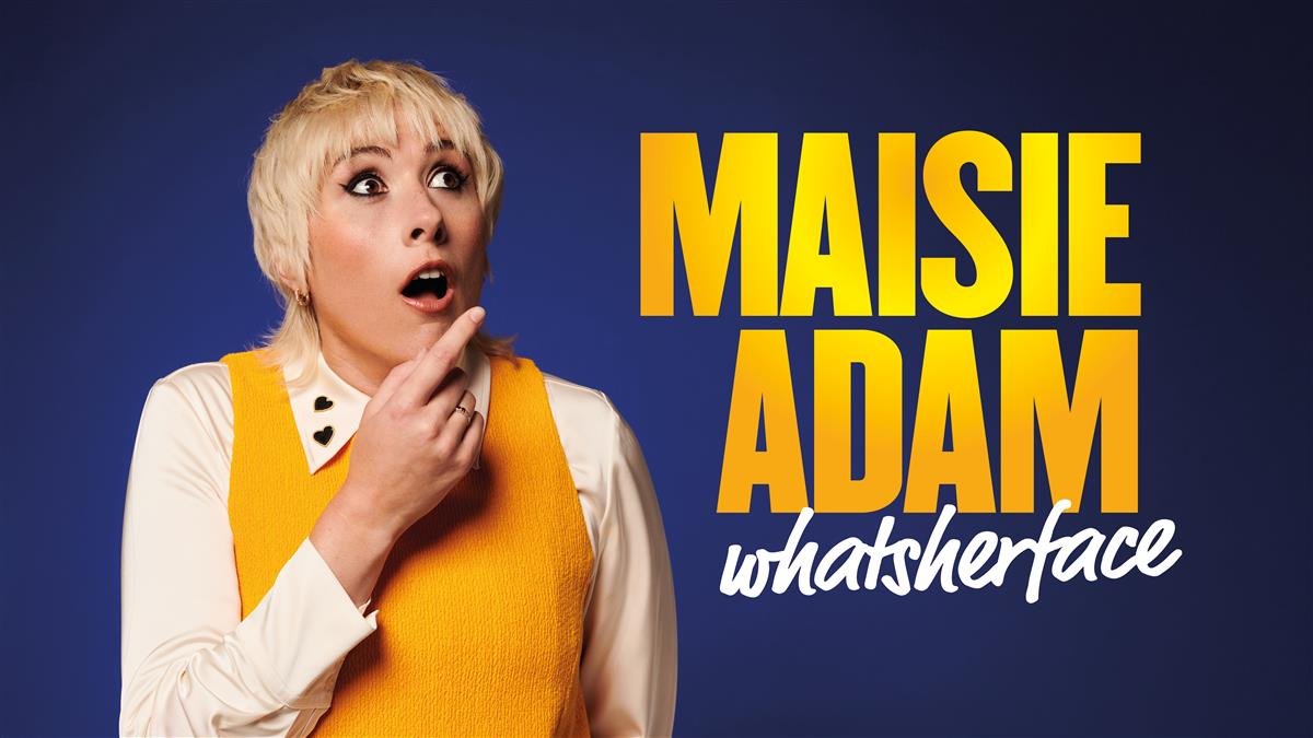 Poster image for Maisie Adam - Whatsherface