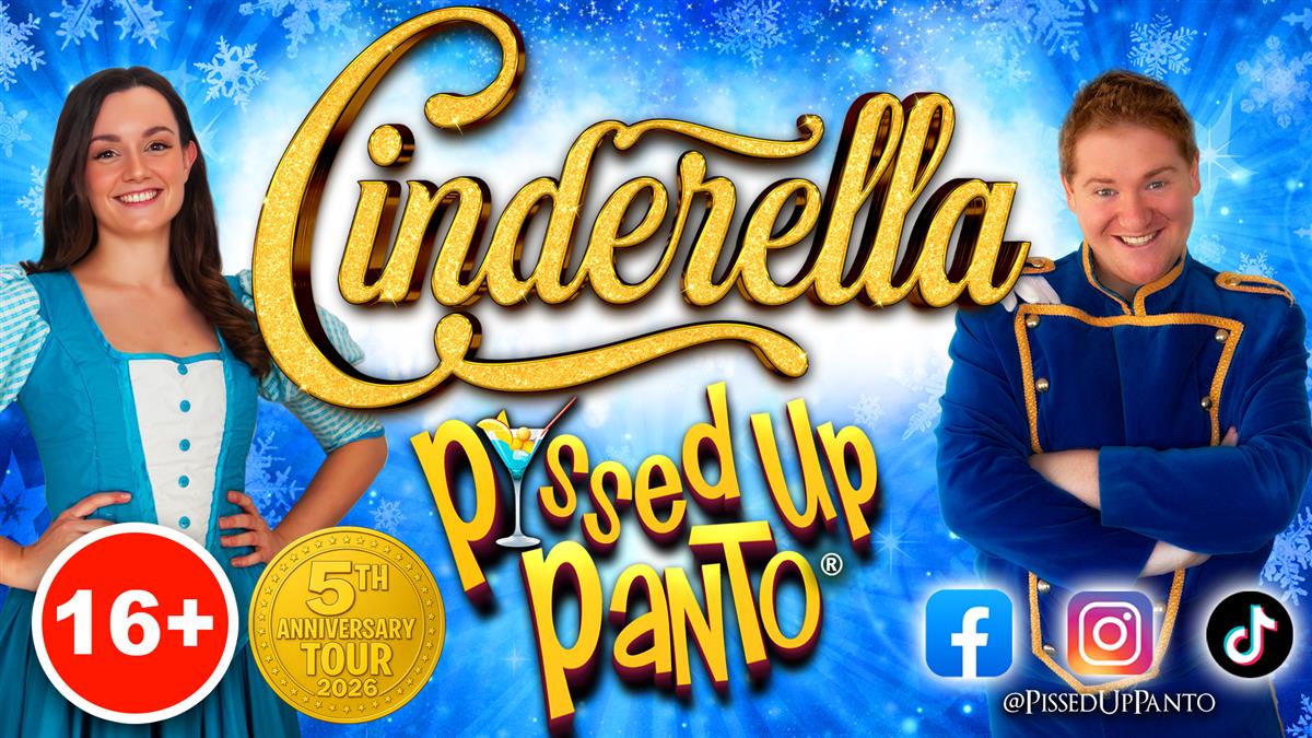 Poster image for P*ssed-Up Panto  Cinderella