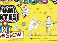 Tom Gates EPIC Stage Show