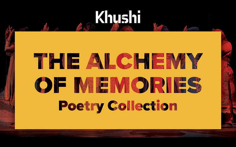 KHUSHI: The Alchemy of Memories - A Poetry Collection by Greenhill Primary Academy Chai Ladies