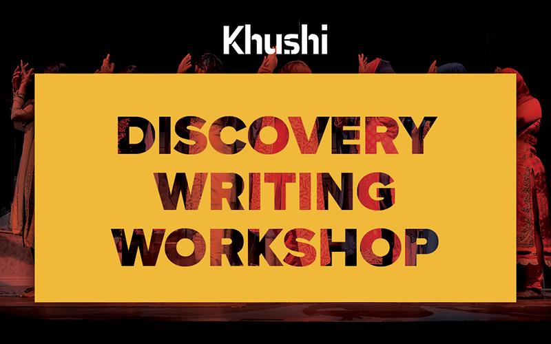 KHUSHI: Discovery Writing Workshop