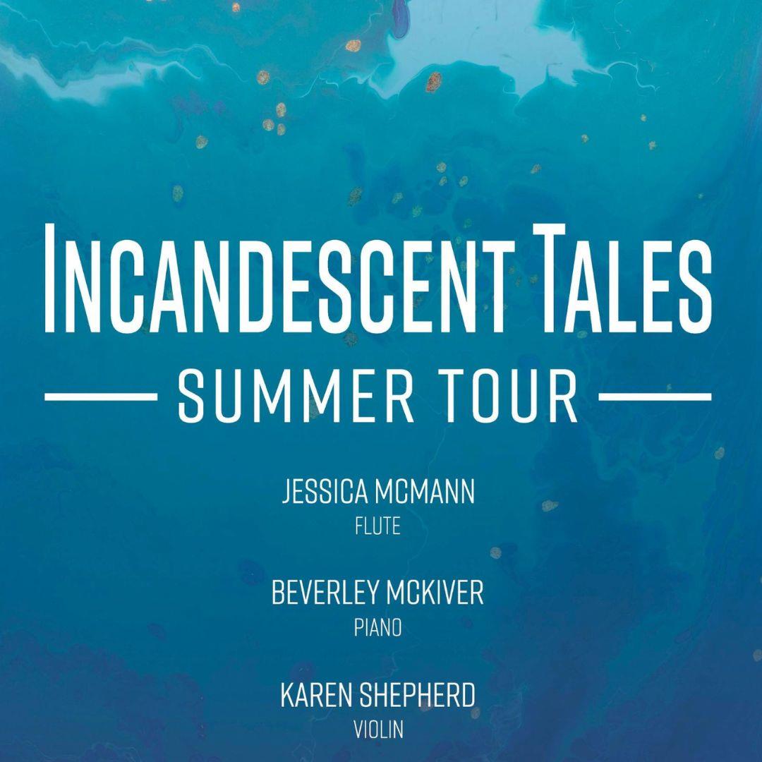Incandescent Tales Tour Kelowna 