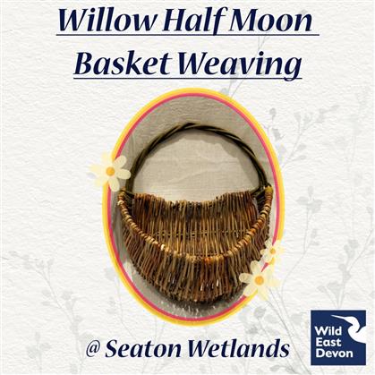 Flyer for Willow Half Moon basket Weaving 