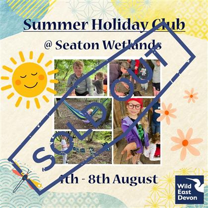 Flyer for Seaton Wetlands Summer Holiday Club - Monday