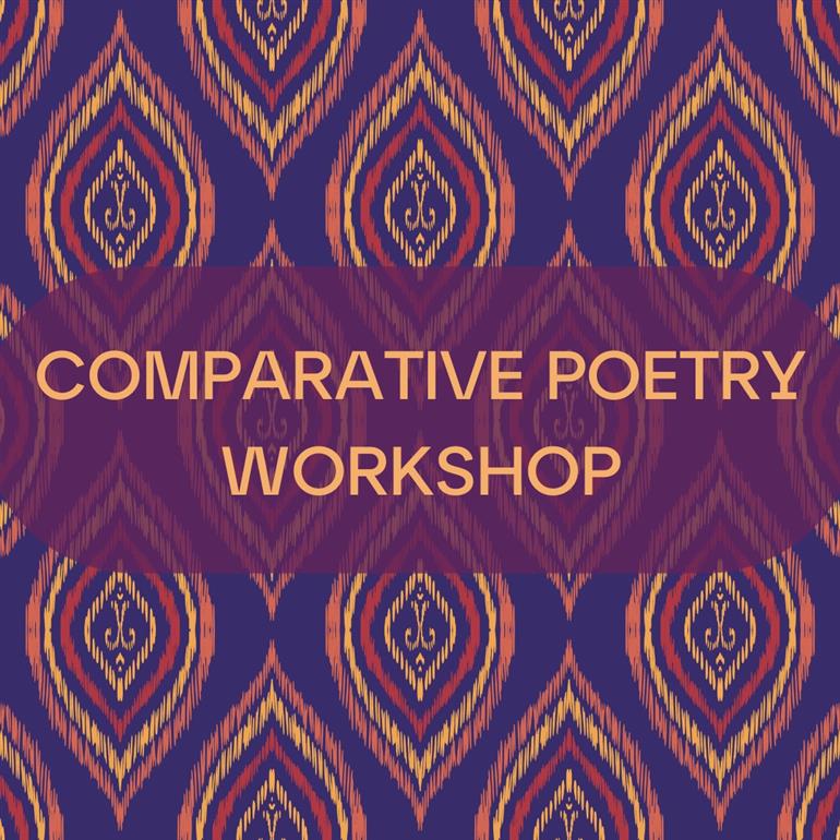 Comparative Poetry Workshop with Tazeen Zahida