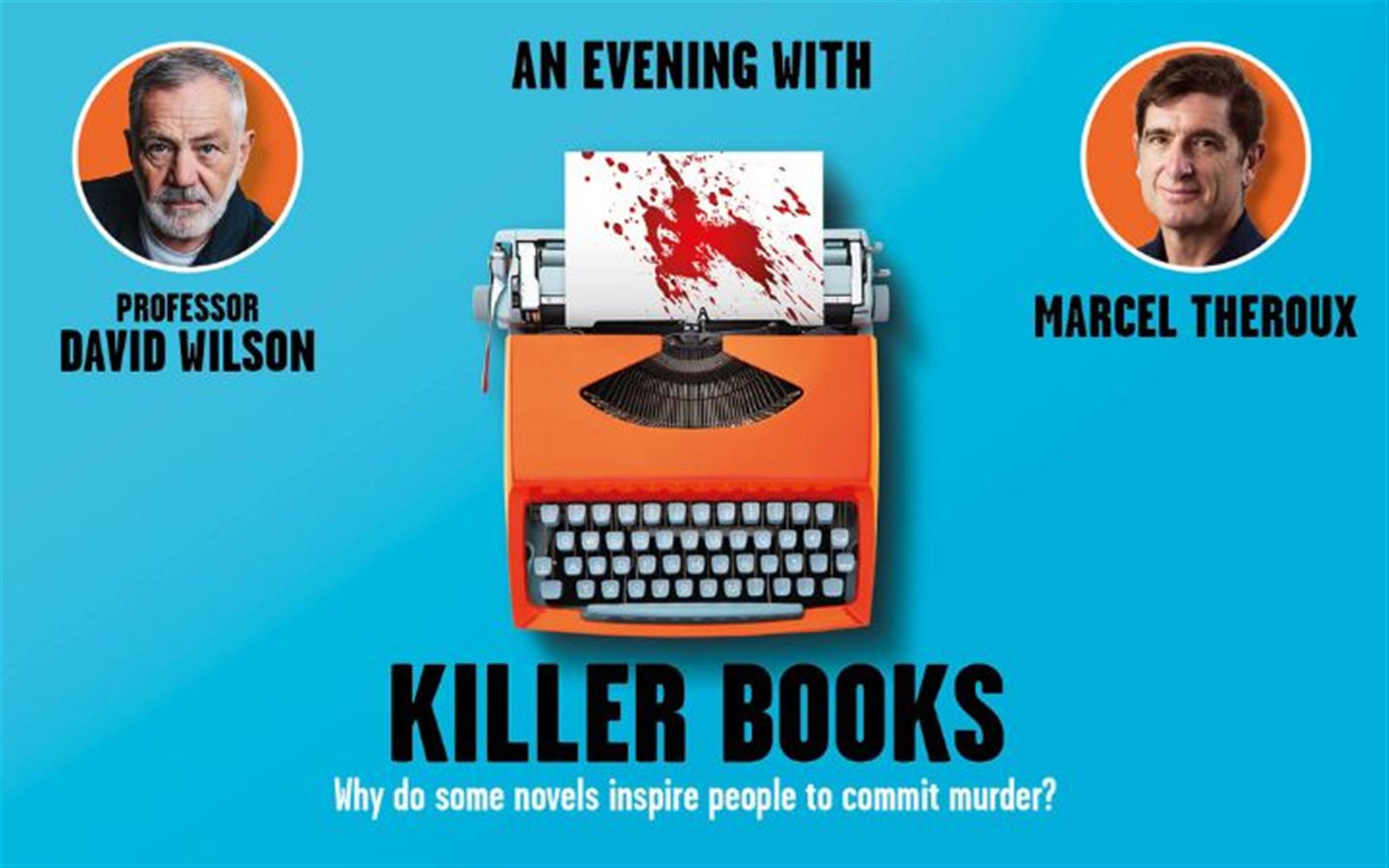 Professor David Wilson & Marcel Theroux - Killer Books image