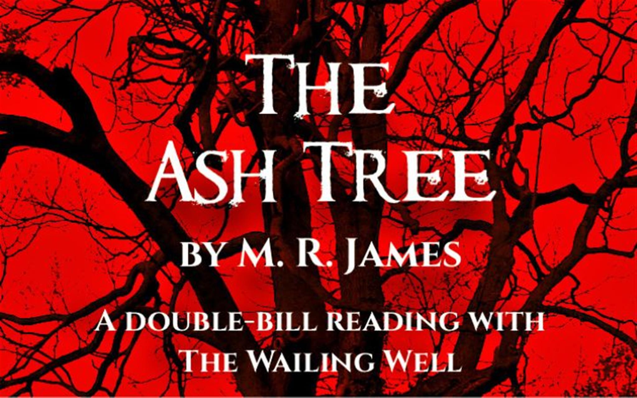 The Ash Tree & The Wailing Well by M. R. James – A Reading image
