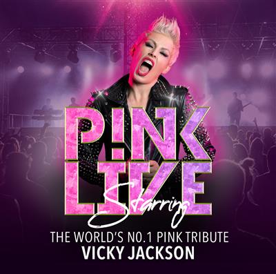 P!NK Live starring Vicky Jackson 2026