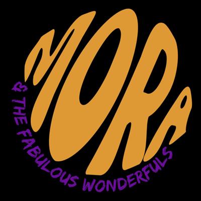 Mora and the Fabulous Wonderfuls